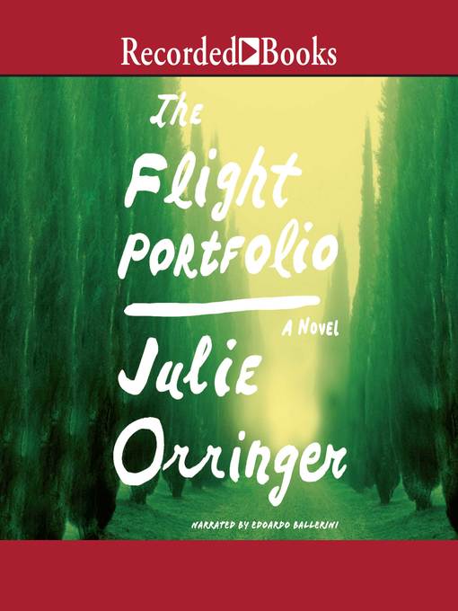 Title details for The Flight Portfolio by Julie Orringer - Available